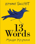13 Words by Lemony Snicket