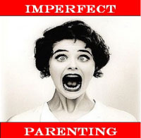 Imperfect Parenting