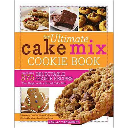 the Ultimate Cake Mix Cookie Book by Camilla V. Saulsbury