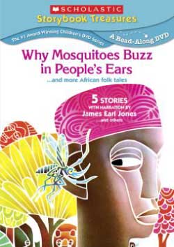 Scholastic Storybook Treasures Why Mosquitoes Buzz in People's Ears DVD