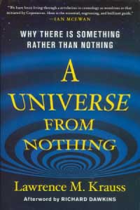 A Universe from Nothing by Lawrence M. Krauss