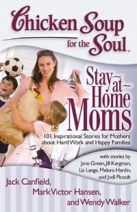 Chicken Soup for the Soul: Stay-at-Home Moms