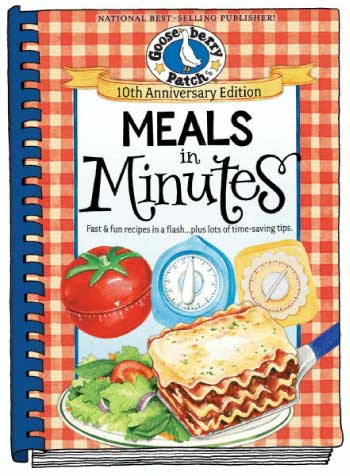 Gooseberry Patch Meals in Minutes 10th Anniversary Edition Cookbook