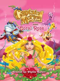 Captain McFinn and Friends Meet Coral Rose