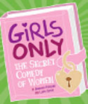 Girls Only - The Secret Comedy of Women